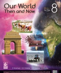 Bharti Bhawan Our World Then and Now for Class 8