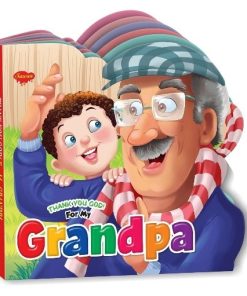 Manoj Thank You God for My Grandpa (Die Cut Shape Board Book)