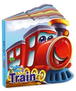 Manoj Who Am I ? Train (Transport Die Cut Shape Board Book)