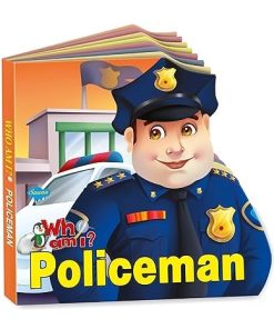 Manoj Who Am I ? Policeman (Profession Die Cut Shape Board Book)