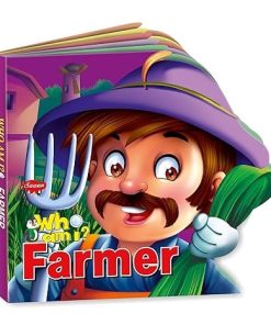Manoj Who Am I ? Farmer (Profession Die Cut Shape Board Book)
