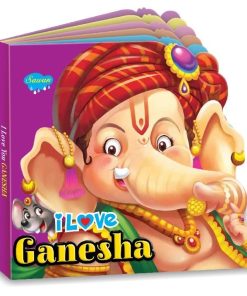 Manoj I Love Ganesha (Die Cut Shape Board Book)