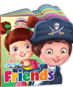 Manoj Thank You God for My Friends (Die Cut Shape Board Book)