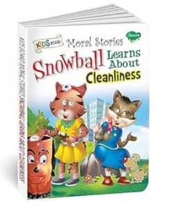 Manoj Moral Stories Snowball Learns About Cleanliness