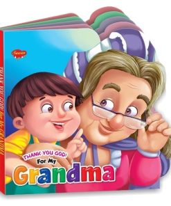 Manoj Thank You God for My Grandma (Die Cut Shape Board Book)