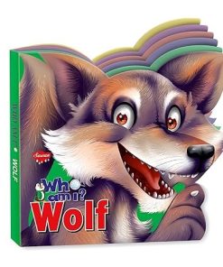 Manoj Who Am I ? Wolf (Wild Animal Die Cut Shape Board Book)