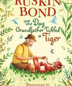 Madhubun Ruskin Bond The Day Grandfather Tickled a Tiger for Class 1