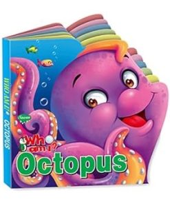 Manoj Who Am I ? Octopus (Water Animal Die Cut Shape Board Book)