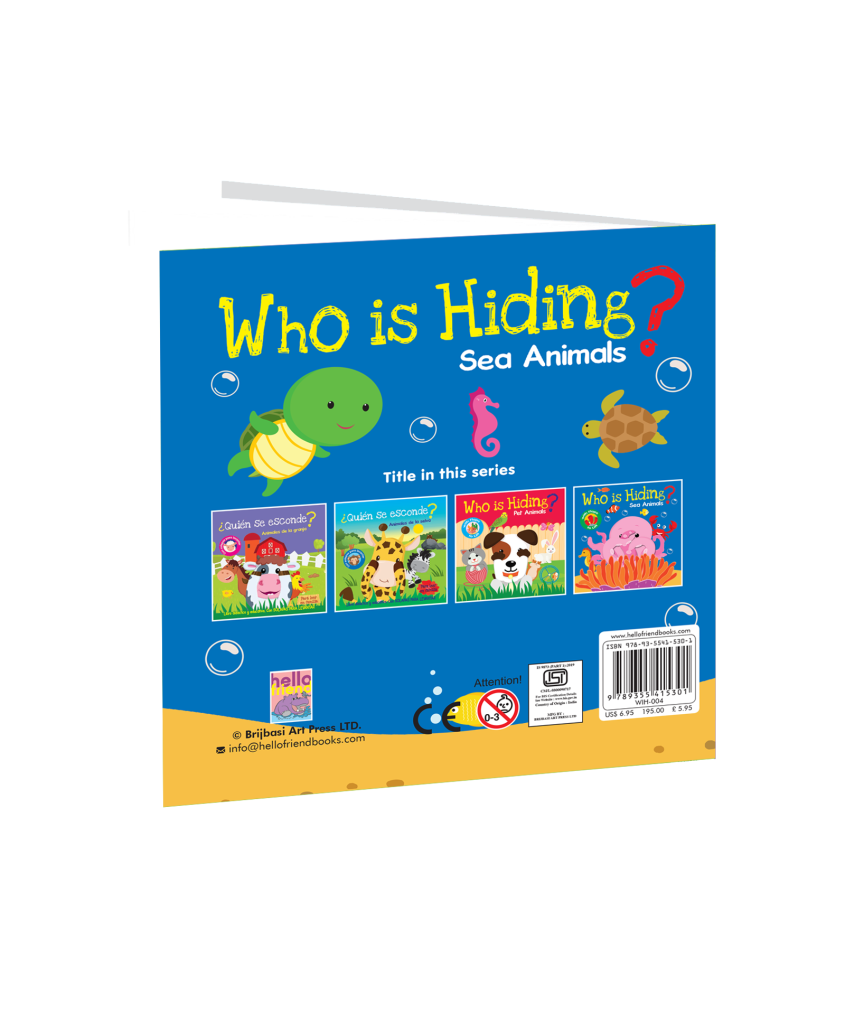Hello Book Who is Hiding Sea Animals (Lift a Flap Board Book)