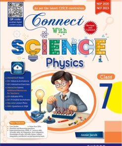 Oxford Connect with Science Physics (CISCE Edition) Book for Class 7