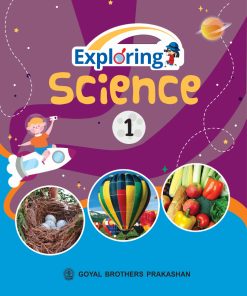 Goyal Brothers Exploring Science for Class 1