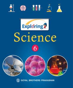 Goyal Brothers Exploring Science for Class 6