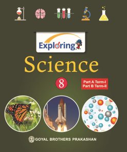 Goyal Brothers Exploring Science for Class 8