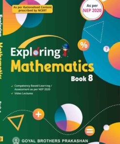 Goyal Brothers Exploring Mathematics for Class 8