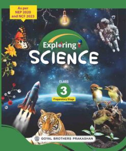 Goyal Brothers Exploring Science for Class 3