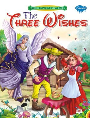 Manoj World Famous Fairy Tale The Three Wishes