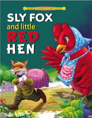 Manoj World Famous Fairy Tale Sly Fox and Little Red Hen