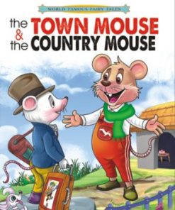 Manoj World Famous Fairy Tale The Town Mouse & the Country Mouse