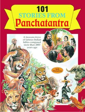 Manoj 101 Stories From Panchatantra (A Treasure Trove of Famous Indian Fables Composed More Than 2000 Years Ago)