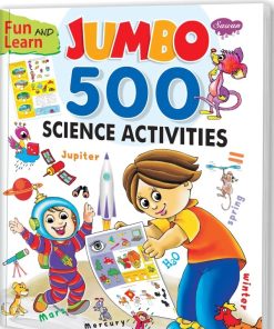 Manoj Fun and Learn Jumbo 500 Science Activities Book