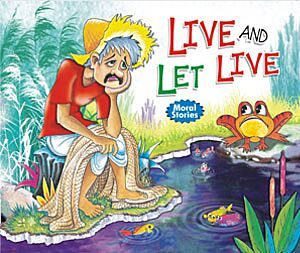 Manoj Moral Story Live and Let Live