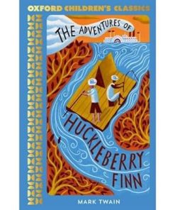 Oxford Children Classics The Adventures of Huckleberry Finn