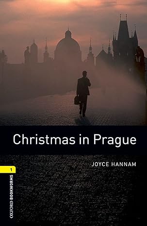 Oxford Bookworms Library 3E Christmas in Prague Level Starter