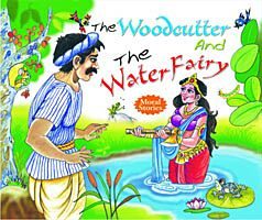 Manoj Moral Story The Woodcutter and the Water Fairy