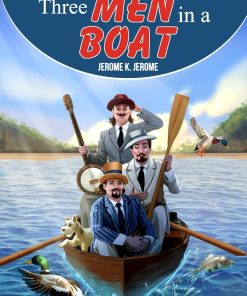 Manoj All Time Great Classics Three Men in a Boat Jerome K Jerome