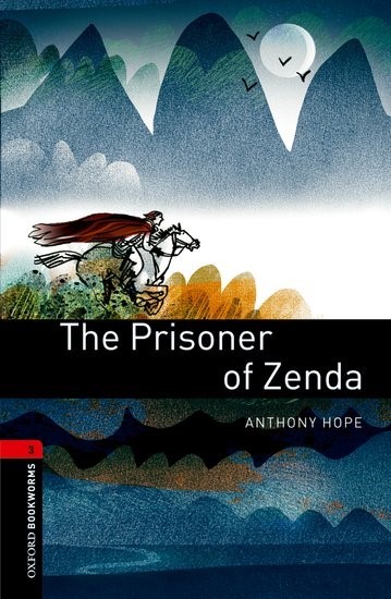 Oxford Bookworms Library Level 3 The Prisoners of Zenda