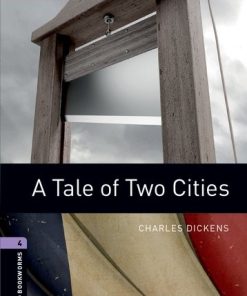 Oxford Bookworms Library Level 4 A Tale of Two Cities