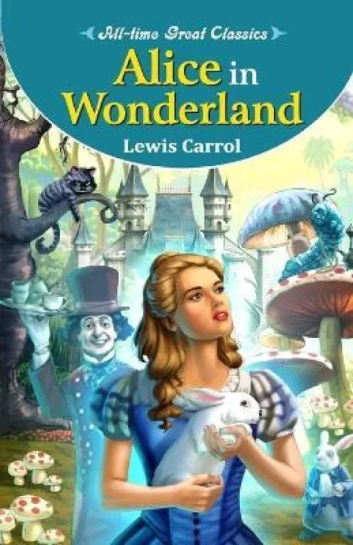 Manoj All Time Great Classics Alice in Wonderland Lewis Carrol - Malik ...