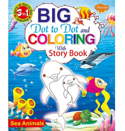 Manoj 3 IN 1 Big Dot to Dot and Colouring with Story Book Sea Animals