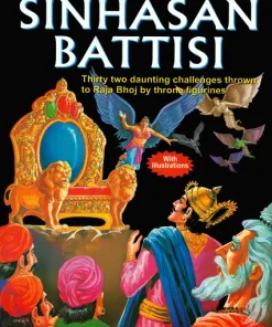 Manoj Sinhasan Battisi (Thirty Two Daunting Challenges Thrown to Raja Bhoj By Throne by Figurines)