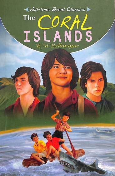 Manoj All Time Great Classics The Coral Islands Rm Ballantyne