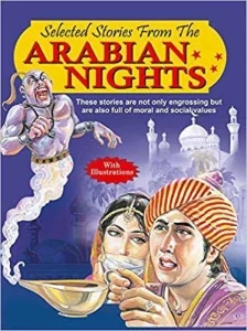 Manoj Selected Stories from the Arabian Nights (These Stories are not only Engrossing but are also Full of Moral and Social Values)
