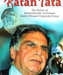 Manoj Great Industrialists From Base to Pinnacle Rattan Tata