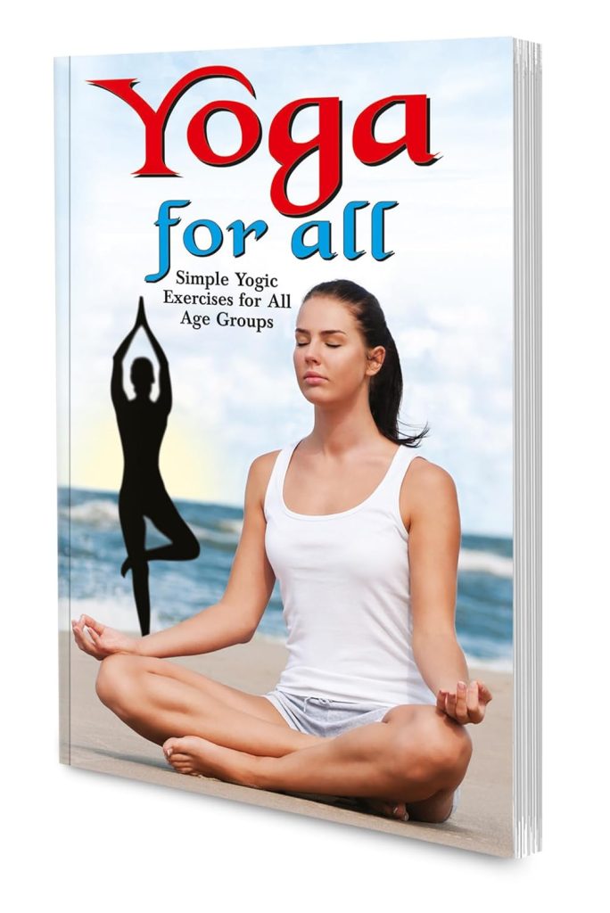 Manoj Yoga For All (Simple Yogic Exercise for All Age Group)