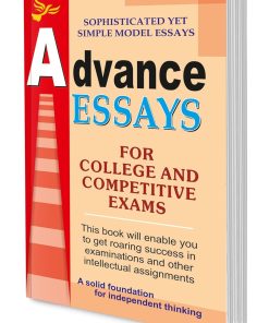 Manoj Advance Essays for College and Competitive Exams (Sophisticated Yet Simple Model Essays)