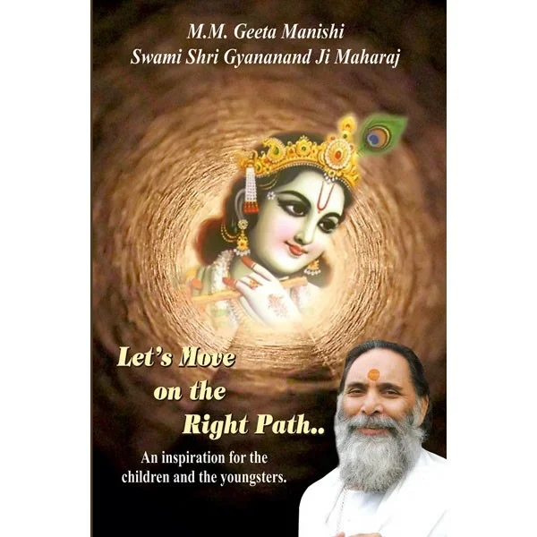 Manoj Let's Move on the Right Path (An Inspiration for the Children and Youngsters)