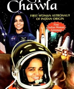 Manoj Biography of Great Personalities Kalpana Chawla The First Women Astronaut of Indian Origin