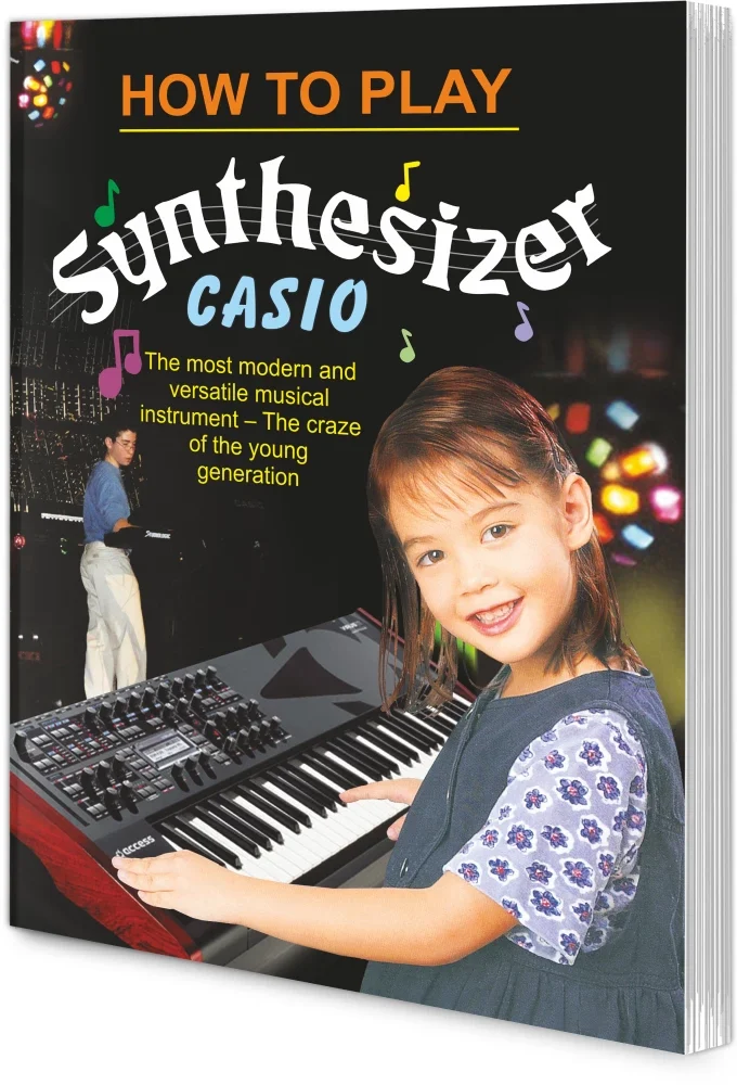 Manoj How to Play Synthesizer Casio (The Modern and Versatile Musical Instrument the Craze of the Young Generation)