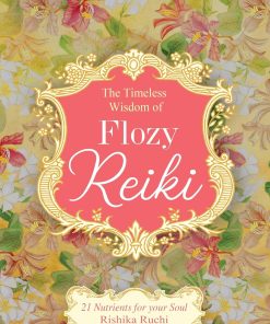 Dreamland The Timeless Wisdom of Flozy Reiki