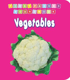 Dreamland First Padded Board Book - Vegetables