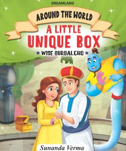 Dreamland A Little Unique Box and Other stories - Around the World Stories for Children Age 4 - 7 Years