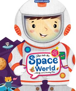 Dreamland Step into the Space World - Activity and Colouring Fun Book for Age 4+