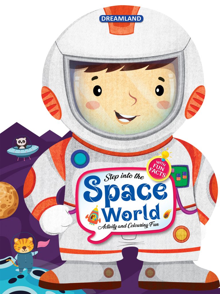 Dreamland Step into the Space World - Activity and Colouring Fun Book for Age 4+