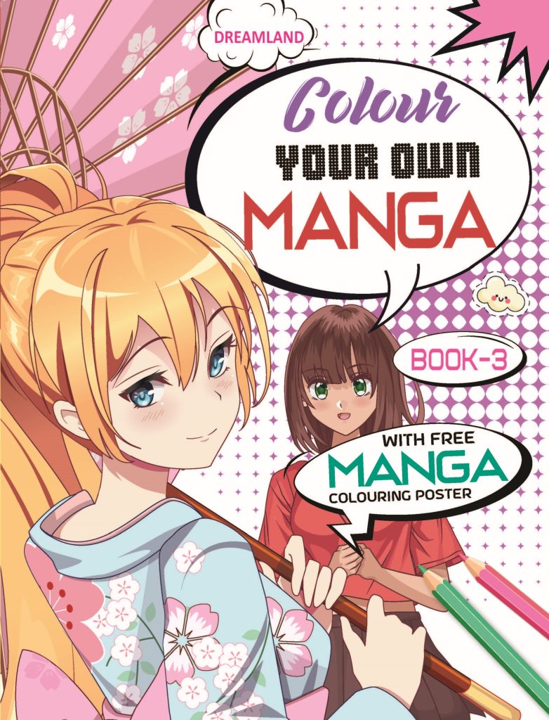 Dreamland Colour Your Own Manga Book 3 with Manga Colouring Poster for Kids Age 4+