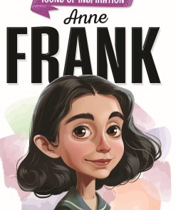 Dreamland Anne Frank Icons of Inspiration Illustrated Biography for Kids Age 6-12 Years