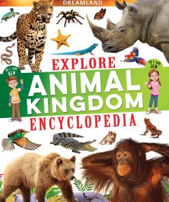 Dreamland Explore Animal Kingdom Encyclopedia